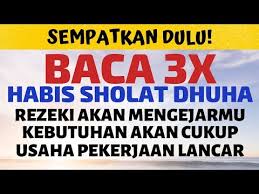 Ingat tahun baru islam 1443 h, ini 5 amalan yang dikerjakan di bulan. Baca 3x Habis Sholat Dhuha Doa Dzikir Agar Rezeki Mengejarmu Kebutuhan Tercukupi Usaha Lancar Youtube