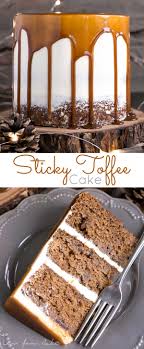 This Sticky Toffee Pudding Cake Transforms The Classic British Dessert Into A Delicious Layer Cake Date Gateau Tout Chocolat Recette Patisserie Recette Gateau