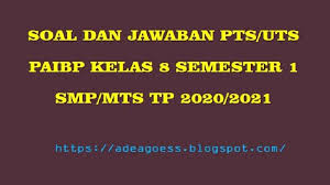 Download Soal Pts Uts Pendidikan Agama Islam Kelas 8 Semester 1 Smp Mts Kurikulum 2013 Tp 2020 2021 Sobang 2