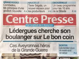 Centre presse apporte chaque jour à ses lecteurs toute l'information départementale, locale, culturelle, sportive, pratique ou commerciale et bien sûr nationale et internationale, indispensable à la vie économique et sociale centre presse aveyron. Ledergues Ledergues Fait La Une De Centre Presse Aveyron Facebook