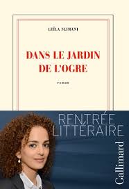 Dans Le Jardin De L Ogre De Leila Slimani Grand Format Livre Decitre