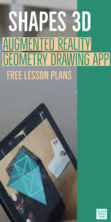 Shapes 3d Augmented Reality Geometry Drawing App Class Tech Tips Augmented Reality Online Learning Tools Teaching Geometry