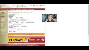 In addition to calvin, many other university libraries refer students to thi. How To Use Knightcite To Create Great Reference Pages Youtube
