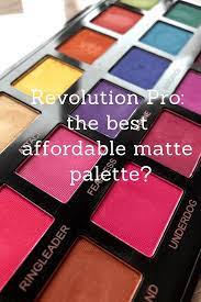 Revolution Pro Trends Mischief Mattes Palette Review And Swatches Katedaysaweek Eyeshadow Eyeshadow Products Trendy Eyeshadow