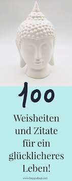 100 Schöne Sprüche Zitate Und Lebensweisheiten Zum Nachdenken