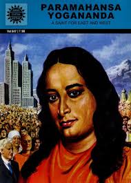 Paramahansa Yogananda- A Saint for East and West