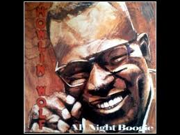 Howlin Wolf All Night Boogie Full Album Howlin Wolf Blues Music Music Mojo