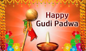 Gudi Padwa Is The Hindu New Year In Marathi Culture As Per Traditional Lunar Calendar Followed In Maharashtra O Gudi Padwa Happy Gudi Padwa Images Holi Wishes