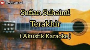 Sufian suhaimi terakhir karaoke akustik gitar (lowkey) sufian suhaimi terakhir karaoke akustik gitar (lowkey) sufian suhaimi. Terakhir Sufian Suhaimi Akustik Karaoke Youtube