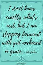 Grit And Grace Taking Chances Saying Yes To Adventure And Knowing When To Quit Prairiewifeinheels Com Grit And Grace Inspirational Quotes Motivation Sayings