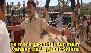 Meme Templates From Ajay Devgn Starrer Movies Indian Meme Templates Thanks _ jaykant shikre ki area mein aaya hai tu jaykant shikre dialogue jaykant shikre. meme templates from ajay devgn starrer