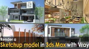 Whether you're using the app or version for pc, homestyler plans look incredibly realistic: Architutors Render A Sketchup Model In 3ds Max With Vray Youtube