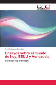 Unos 2.700 efectivos de columbia y otros 650 de virginia han llegado a la sede de la democracia norteamericana. Ensayos Sobre El Mundo De Hoy Eeuu Y Venezuela Reflexiones Para Debatir Spanish Edition Gonzalez Franklin Ramon 9786202113113 Amazon Com Books