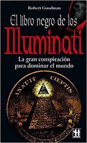 Check spelling or type a new query. El Libro Negro De Los Illuminati Alternativas Salud Natural Goodman Robert 9788479278250 Amazon Com Books