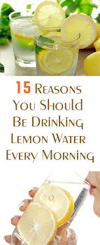 15 Reasons You Should Be Drinking Lemon Water Every Morning Lemon Water Drinking Lemon Water Natural Medicine