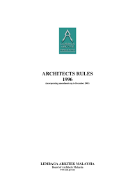 The board of architects malaysia is a statutory authority responsible for the enforcement of the architects act 1967. Architect Rules 1996 As At 2005 Architect Sole Proprietorship