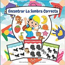 Actividades de buscar las diferencias, juegos de memoria. Encontrar La Sombra Correcta Divertido Juego De Conteo Interactivo Y Aprendizaje Preescolar Libro De Actividades Creativas Para Preescolares Y Ninos Pequenos De 2 A 5 Anos Spanish Edition Discovering Enjoy 9798634794051 Amazon Com Books