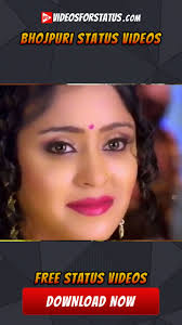 Bhojpuri Whatsapp Status Videos Free Download Facebook Status Videos Status