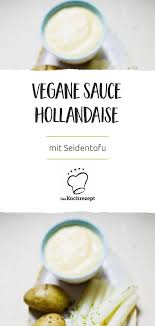 Vegane Sauce Hollandaise Rezept Vegane Saucen Sauce Hollandaise Vegane Sossen