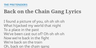 D a em7 gmaj7/b g. Back On The Chain Gang Lyrics By The Pretenders I Found A Picture