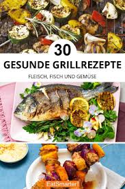 Unsere 25 Besten Rezepte Fur Grillmeister Eatsmarter De Rezepte Gesunde Grillrezepte Essen Kochen