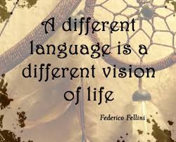 A Different Language Is A Different Vision Of Life A Different Language Is A Different Vision Of Life Quote Quoteoftheday Daylyquotes Quoteseveryday Lifequote Life Quotes Happy Relationships Life Lessons