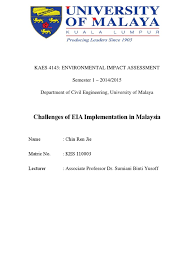 On the disposal of scheduled wastes in malaysia. Challenges Of Eia Implementation In Malaysia Environmental Impact Assessment Natural Environment