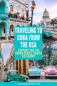 Traveling To Cuba From The Usa Under Support For The Cuban People Category In 2020 Cuba Travel Going To Cuba American Travel