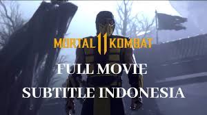 Nonton streaming movies download film mortal kombat (2021) subtitle indonesia gratis sinopsis. Mortal Kombat 11 Full Game Movie Cutscene Subtitle Indonesia Episode 1 Youtube