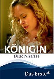 Königin der nacht (2017 tv movie) plot. Konigin Der Nacht 2016 The Movie Database Tmdb