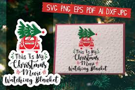 Holiday posters, banners, cards and much more, all ready to download in jpg and svg. This Is My Christmas Movie Watching Blanket Svg 992338 Hand Lettered Design Bundles