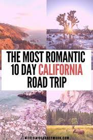 Perfect California Road Trip Itinerary For 10 Days World Wide Honeymoon California Travel Road Trips California Travel California Road Trip Itinerary