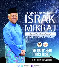 Peringatan isra mi'raj juga dapat dijadikan momentum bagi para institusi/lembaga untuk meningkatkan keimanan dan ketaqwaan bagi para pegawai maupun masyarakat. Idris Jusoh On Twitter Selamat Menyambut Israk Dan Mikraj