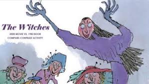 Roald dahl's the witches (also known simply as the witches) is a fantasy comedy film directed by robert zemeckis, and written by zemeckis, guillermo del toro and kenya barris. The Witches 2020 Movie Vs The 1983 Roald Dahl Novel By Kathleen Spence