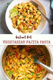 Loaded With Veggies And Lots Of Flavor This One Pot Vegetarian Fajita Pasta Is Our Favori Instant Pot Pasta Recipe Healthy Pasta Dishes Vegetarian Instant Pot