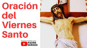 Los frailes aplauden al señor de madrid. Oracion Del Viernes Santo Youtube