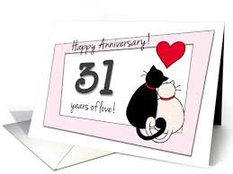 Following the huge milestone of the 25th wedding anniversary, famously linked with the precious metal silver, there is not another traditional milestone year until the 30th anniversary, as in the original 1937 list only every 5th anniversary after two decades of marriage is linked with a specific material. Happy 31st Wedding Anniversary Two Cats In Love Card 1418432