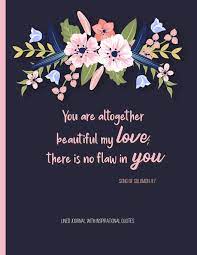 The longest verse in the bible is esther is 8:9. Lined Journal With Inspirational Quotes Large Notebook For With Bible Verse Song Of Solomon 4 7 And Motivational Quotes Inside Christian Journals For Women Panda Studio 9781072995470 Amazon Com Books