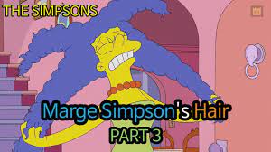 Marge Simpson's Hair - PART 3 - YouTube