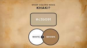 You can mix red and green in equal proportions to get this shade. What Colors Make Khaki What Two Colors Make Khaki