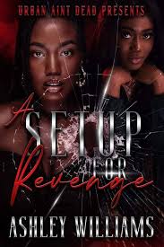 Amazon.com: A Set Up For Revenge (A Setup For Revenge Book 1) eBook :  Williams, Ashley: Kindle Store