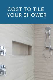 Cost To Tile A Shower 2020 Cost Estimator And Price Guide In 2020 Glass Tile Shower Shower Tile Shower Installation
