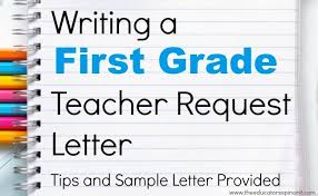 Write A First Grade Teacher Request Letter Letter To Teacher First Grade Teachers First Grade