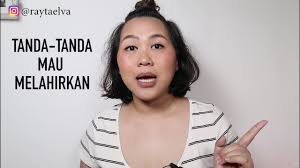 Selalunya wanita yang mengandung akan merasakan sakit perut seperti ingin melahirkan anak selepas daripada 20 minggu tempoh kehamilan. Tanda Tanda Mau Melahirkan Youtube
