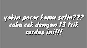 Nggak dipungkiri, terkadang dalam suatu hubungan ada kalau kita harus ldr, gimana? 13 Cara Menguji Kesetiaan Pacar Youtube