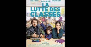 La lutte des classes devient la lutt e pour le sens du travail. La Lutte Des Classes 2019 Un Film De Michel Leclerc Premiere Fr News Date De Sortie Critique Bande Annonce Vo Vf Vost Streaming Legal