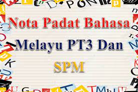 Semoga nota sejarah tingkatan 3 bab 2 malayan union yang dikongsikan ini dapat. Nota Padat Bahasa Melayu Pt3 Dan Spm Gurubesar My