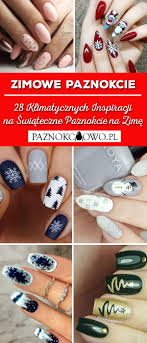 Zimowe Paznokcie Top 28 Klimatycznych Inspiracji Na Swiateczne