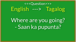 English To Tagalog Translation Basic Filipino Or Tagalog Questions Tagalog Words Tagalog This Or That Questions
