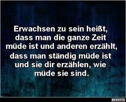 Posted on november 1, 2020. Erwachsen Zu Sein Heisst Dass Man Die Ganze Zeit Mude Ist Lustige Bilder Spruche Witze Echt Lustig